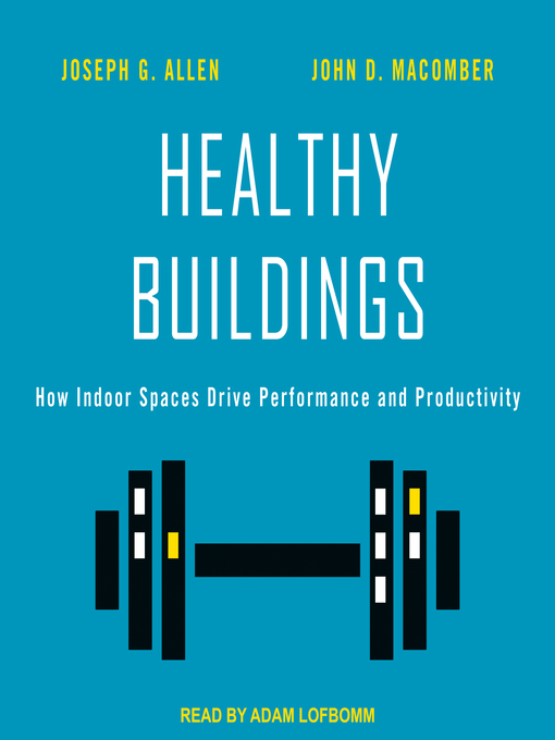 Title details for Healthy Buildings by Joseph G. Allen - Available